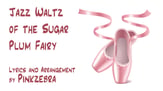 Jazz Waltz of the Sugar Plum Fairy SATB choral sheet music cover